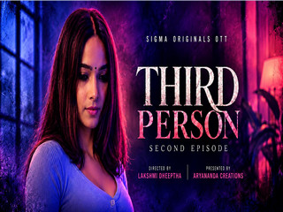 Third Person – S01E02 – 2026 – Malayalam Uncut Web Series – Sigmaseries